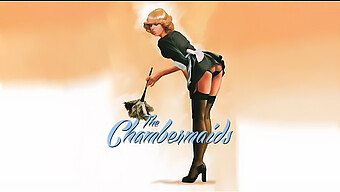 Vintage Adult Film Featuring American Chambermaids And Retro Sensuality