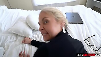 Horny Blonde Milf Stepmom Gets Her Ass Pounded By Her Stepson'S Big Cock